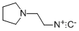 1-(2-ISOCYANOETHYL)-PYRROLIDINE